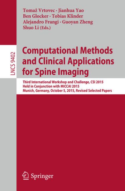 Bild von Computational Methods and Clinical Applications for Spine Imaging von Toma¿ (Hrsg.) Vrtovec