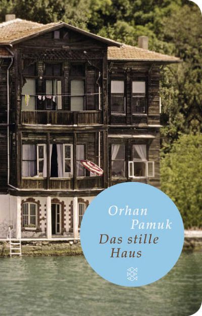 Bild von Das stille Haus von Orhan Pamuk