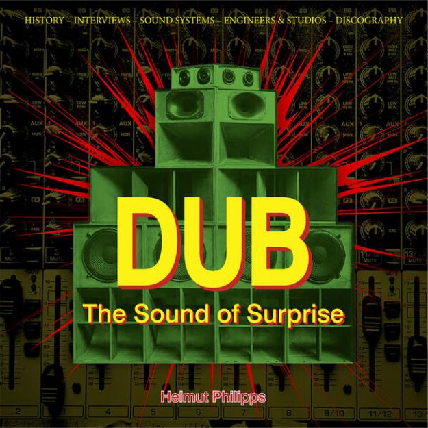 Bild von Dub - The Sound of Surprise von Helmut Philipps