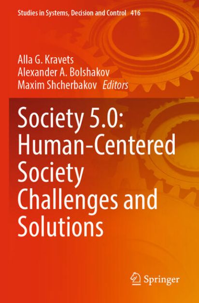 Bild von Society 5.0: Human-Centered Society Challenges and Solutions von Alla G. (Hrsg.) Kravets