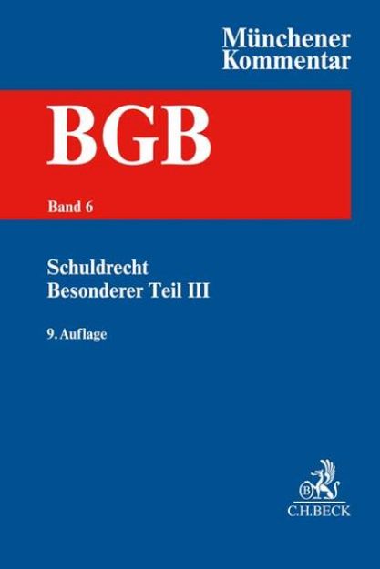 Bild von Münchener Kommentar zum Bürgerlichen Gesetzbuch Bd. 6: Schuldrecht - Besonderer Teil III §§ 631-704 - Fortsetzungskopf. Münchener Kommentar zum Bürgerlichen Gesetzbuch von Martin (Hrsg.) Henssler