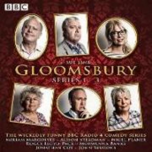 Bild von Gloomsbury: Series 1-3: 18 Episodes of the BBC Radio 4 Sitcom von Sue Limb