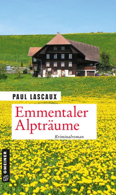 Bild von Emmentaler Alpträume von Paul Lascaux