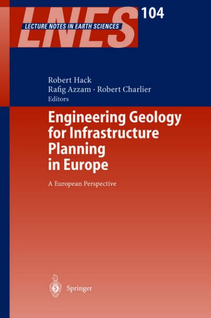 Bild von Engineering Geology for Infrastructure Planning in Europe von Robert (Hrsg.) Hack