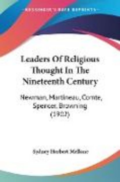 Bild von Leaders Of Religious Thought In The Nineteenth Century von Sydney Herbert Mellone