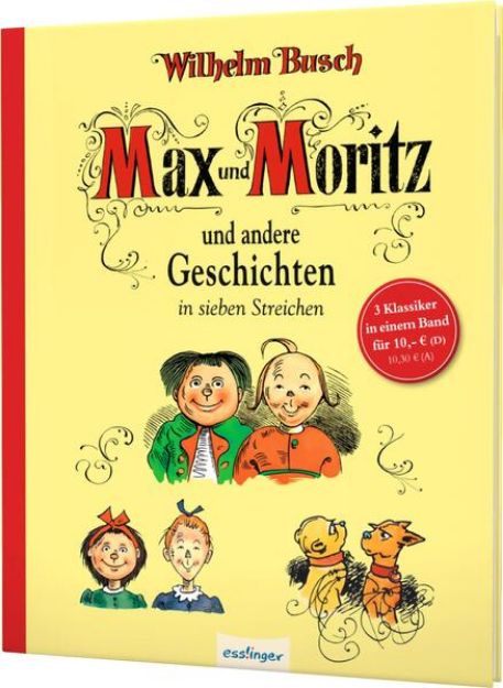 Bild von Max und Moritz und andere Geschichten in sieben Streichen von Wilhelm Busch