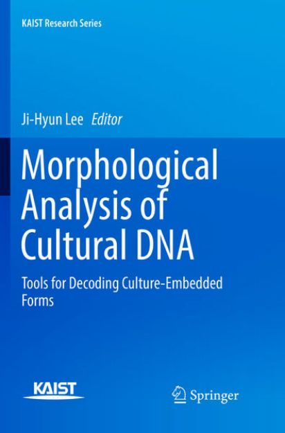 Bild von Morphological Analysis of Cultural DNA von Ji-Hyun (Hrsg.) Lee