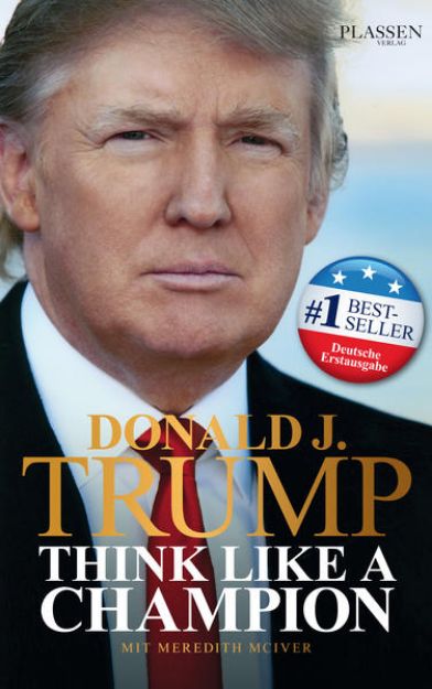 Bild von Donald J. Trump - Think like a Champion von Donald J. Trump