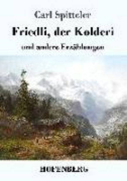 Bild von Friedli, der Kolderi von Carl Spitteler