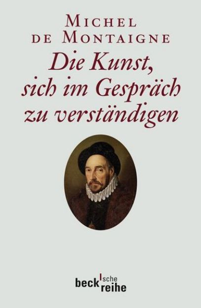 Bild von Die Kunst, sich im Gespräch zu verständigen von Michel de Montaigne