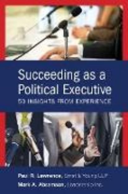 Bild von Succeeding as a Political Executive von Mark A. Abramson