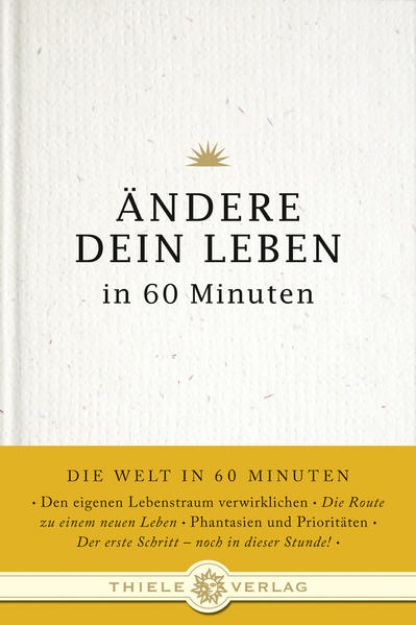 Bild von Ändere dein Leben in 60 Minuten von Jonathan (Hrsg.) Byron