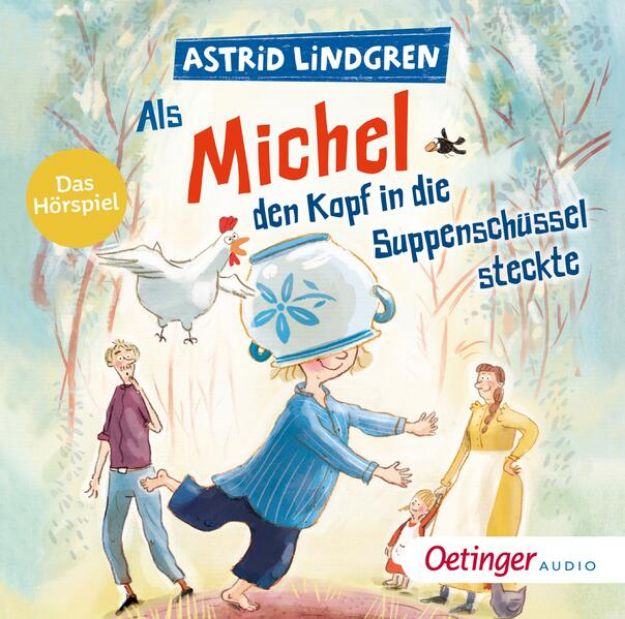 Bild von Als Michel den Kopf in die Suppenschüssel steckte von Astrid Lindgren