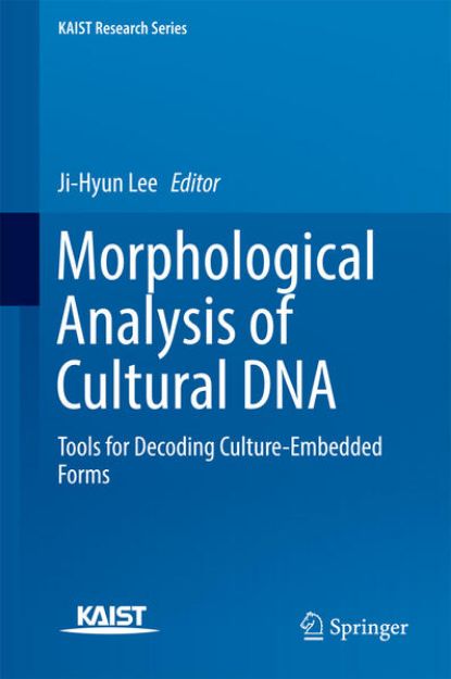 Bild von Morphological Analysis of Cultural DNA von Ji-Hyun (Hrsg.) Lee