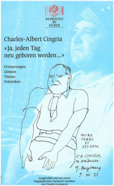 Bild von Ja, jeden Tag neu geboren werden. Erinnerungen, Glossen, Thesen, Polemiken von Charles-Albert Cingria