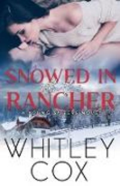 Bild von Snowed in with the Rancher von Whitley Cox