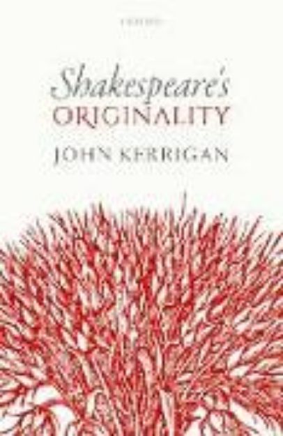 Bild von Shakespeare's Originality von John Kerrigan