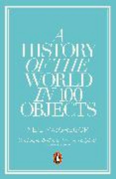 Bild zu A History of the World in 100 Objects von Neil MacGregor