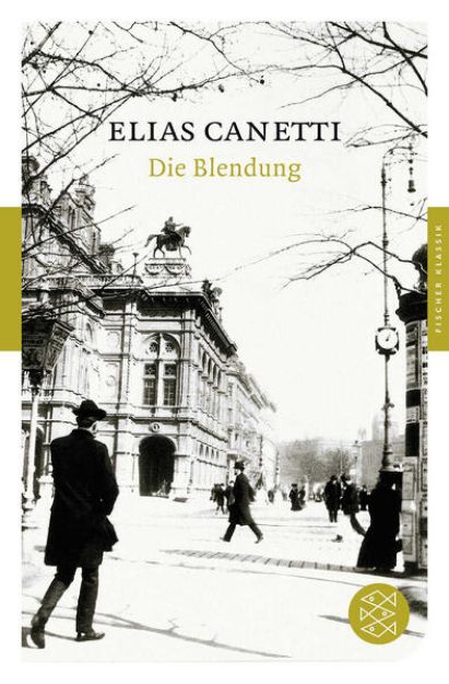 Bild von Die Blendung von Elias Canetti