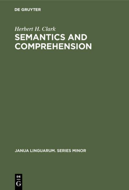 Bild von Semantics and Comprehension von Herbert H. Clark