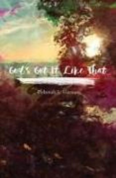 Bild von God's Got It Like That von Deborah L. Hayman