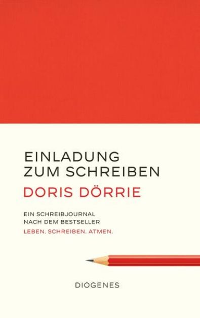 Bild zu Einladung zum Schreiben von Doris Dörrie