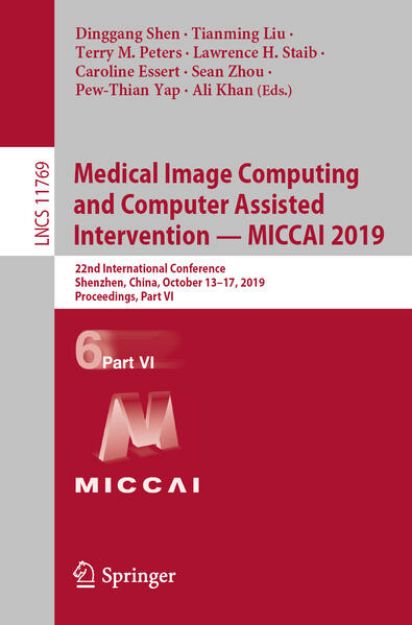 Bild von Medical Image Computing and Computer Assisted Intervention ¿ MICCAI 2019 von Dinggang (Hrsg.) Shen