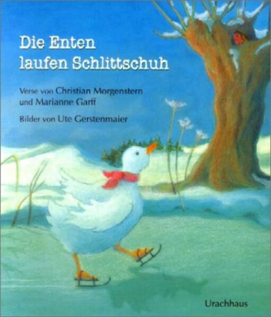 Bild von Die Enten laufen Schlittschuh von Christian Morgenstern