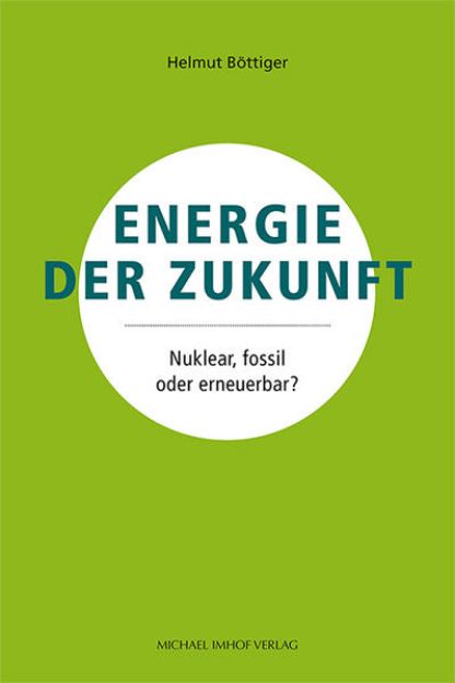 Bild von Energie der Zukunft von Helmut Böttiger