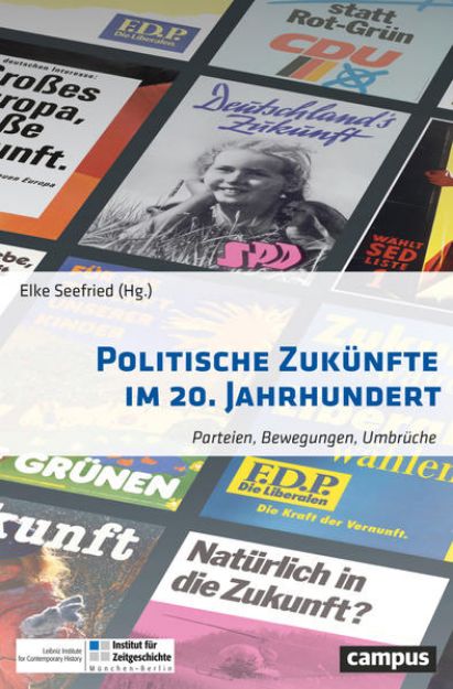 Bild von Politische Zukünfte im 20. Jahrhundert von Elke (Hrsg.) Seefried