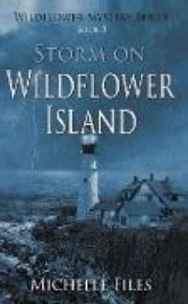 Bild von Storm on Wildflower Island von Michelle Files