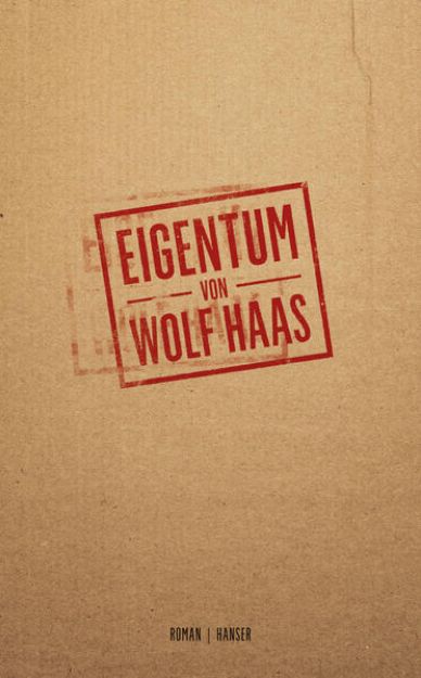 Bild von Eigentum von Wolf Haas