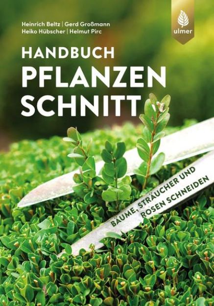 Bild von Handbuch Pflanzenschnitt von Heinrich Beltz