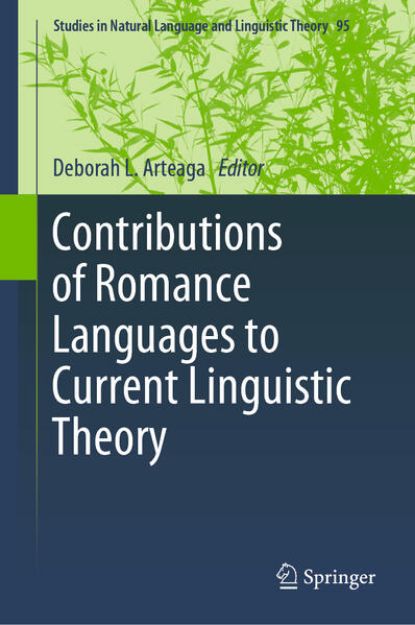 Bild zu Contributions of Romance Languages to Current Linguistic Theory von Deborah L. (Hrsg.) Arteaga