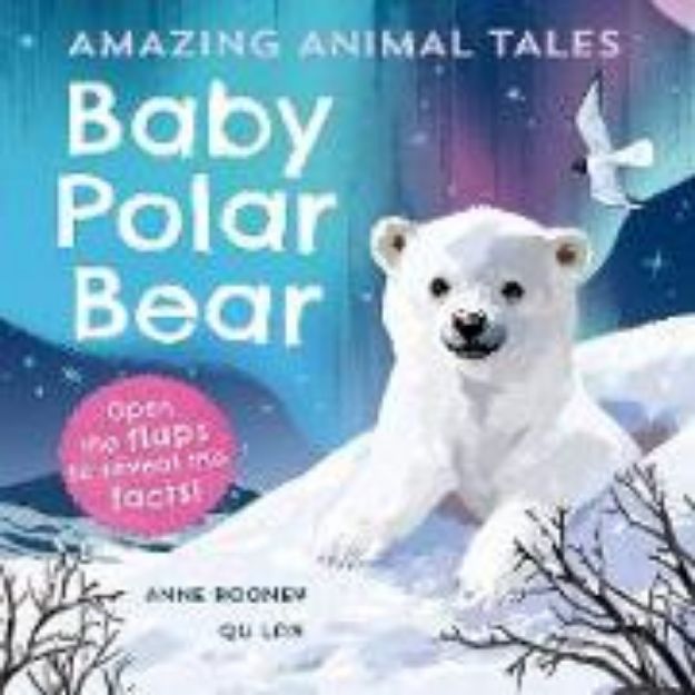 Bild zu Amazing Animal Tales: Baby Polar Bear von Anne Rooney