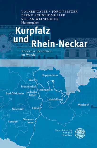 Bild von Kurpfalz und Rhein-Neckar von Volker (Hrsg.) Gallé