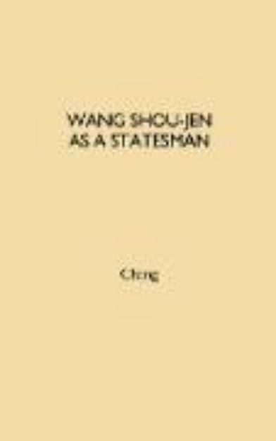 Bild von Wang Shou-Jen as a Statesman von Yu-Chuan Chang