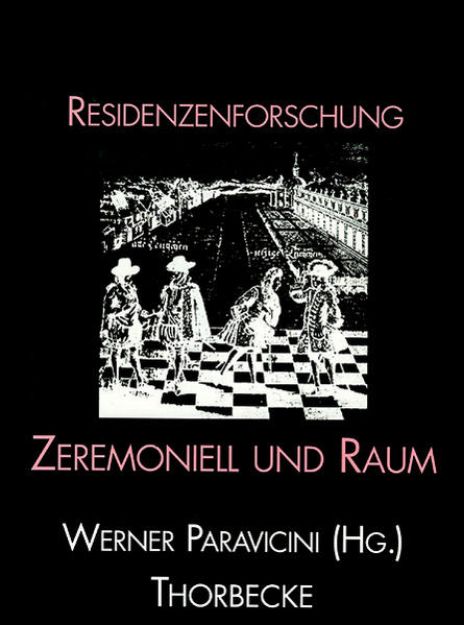 Bild von Zeremoniell und Raum von Werner Paravicini