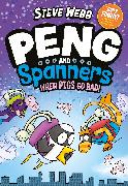 Bild von Peng and Spanners: When Pigs Go Bad! von Webb Steve