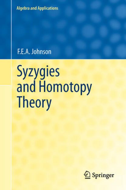 Bild von Syzygies and Homotopy Theory von F. E. a. Johnson