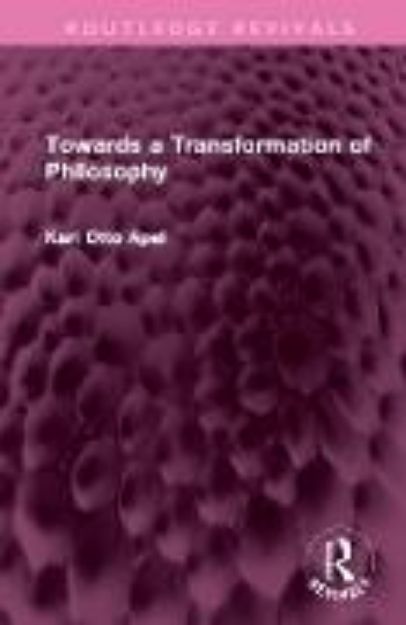 Bild von Towards a Transformation of Philosophy von Karl Otto Apel