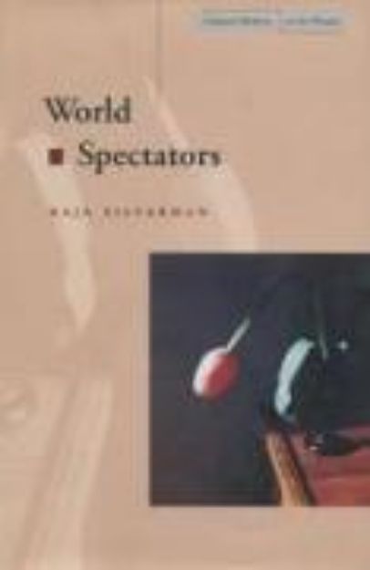 Bild von WORLD SPECTATORS von Kaja Silverman