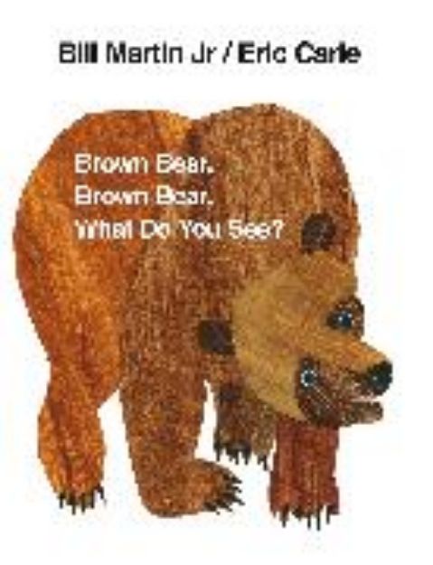 Bild von Brown Bear, Brown Bear, What Do You See? von Eric Carle