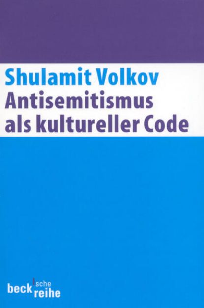 Bild von Antisemitismus als kultureller Code von Shulamit Volkov