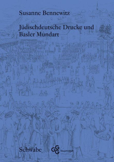 Bild von Jüdischdeutsche Drucke und Basler Mundart von Susanne Bennewitz