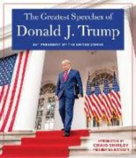 Bild von The Greatest Speeches of Donald J. Trump von Donald J. Trump