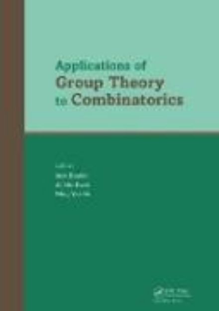 Bild von Applications of Group Theory to Combinatorics von Jack (Hrsg.) Koolen