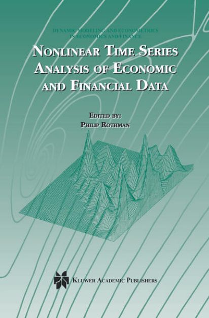 Bild von Nonlinear Time Series Analysis of Economic and Financial Data von Philip (Hrsg.) Rothman