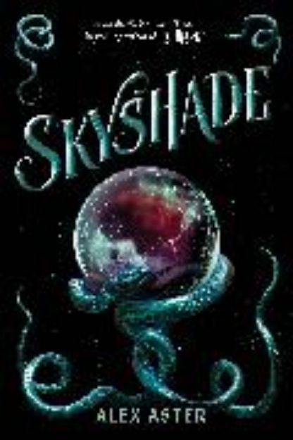 Bild von Skyshade (The Lightlark Saga Book 3): Volume 3 von Alex Aster