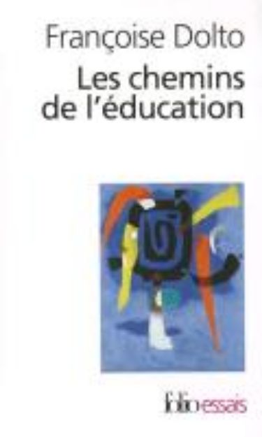 Bild von Chemins de L Education von Francoise Dolto